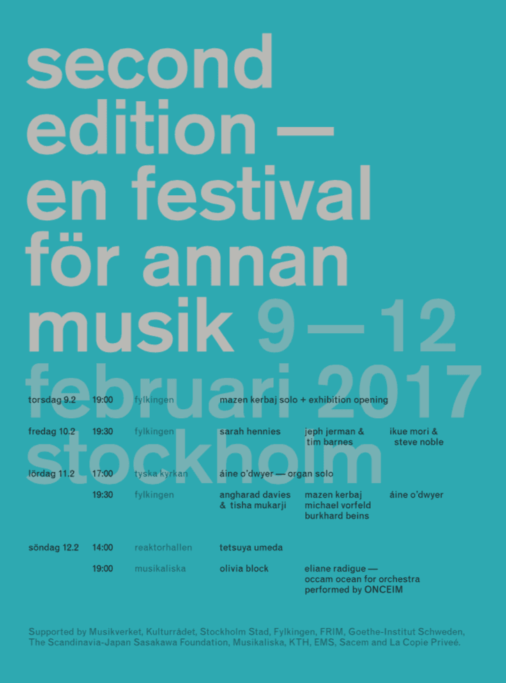 Poster for "Second Edition — En Festival För Annan Musik," held in Stockholm from February 9-12, 2017, listing events and performers.